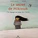 Le secret de Mikissuk (French Edition) by