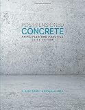 Post-Tensioned Concrete: Principles and Practice, Third Edition