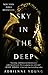 Sky in the Deep (Sky and Sea, 1)