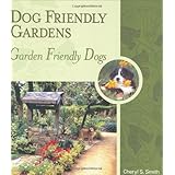 Dog Friendly Gardens, Garden Friendly Dogs