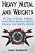 Heavy Metal and Weights: My Story of Guitar, Weights, Heavy Metal Workout Albums, Passion, and Build by Jason Stallworth