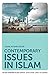 Contemporary Issues in Islam (The New Edinburgh Islamic Surveys)