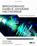 515EgvbRcmL. SL160  Broadband Cable Access Networks: The HFC Plant