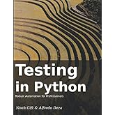Testing In Python: Robust Testing For Professionals