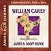 William Carey: Obliged to Go (Christian Heroes: Then & Now)