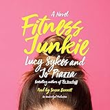 Fitness Junkie: A Novel by 