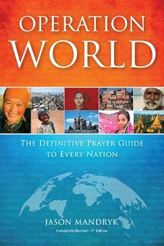 Download Operation World: The Definitive Prayer Guide to Every Nation PDF