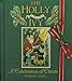 The Holly and the Ivy: A Celebration of Christmas by 