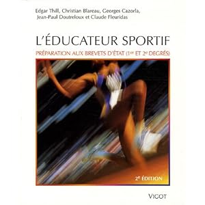L’éducateur sportif: Préparation aux brevets d’État (1er et 2e degrés)