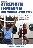 Strength Training for Young Athletes by William J. Kraemer, Steven J. Fleck
