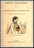 Front cover for the book London Characters And The Humorous Side Of London Life by Henry Mayhew