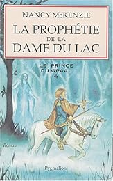 La  prophétie de la dame du lac