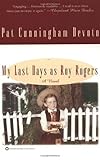 Front cover for the book My Last Days as Roy Rogers by Pat Cunningham Devoto