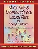 Ready to Use Motor Skills & Movement Station Lesson Plans for Young Children