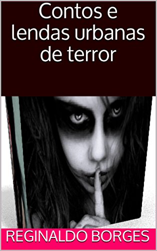 Contos e lendas urbanas de terror (255 Livro 1) - eBook, Resumo, Ler ...