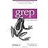grep Pocket Reference: A Quick Pocket Reference for a Utility Every Unix User Needs (Pocket Reference (O'Reilly))