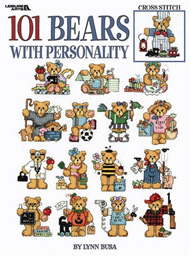 101 Bears With Personality, Cross Stitch (Leisure Arts #3103) by Lynn Busa, Leisure Arts