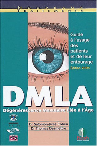 DMLA, dégénérescence maculaire liée à l'âge