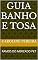 Livro GUIA BANHO E TOSA : RAMOS DO MERCADO PET