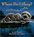 Where Do I Sleep?: A Pacific Northwest Lullaby
