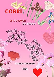 Livro CORRI: Mas o amor me pegou