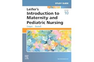Study Guide for Leifer's Introduction to Maternity and Pediatric Nursing