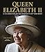 Queen Elizabeth II: A Celebration of Her Majesty's 90th Birthday