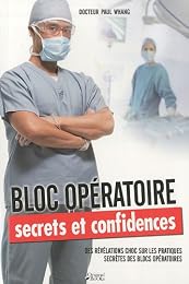 Bloc opératoire, secrets et confidences
