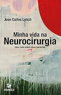 Livro Minha vida na neurocirurgia: uma visão sobre meus pacientes