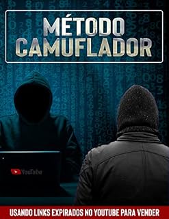 Livro Método Camuflador: Usando Links Expirados no Youtube