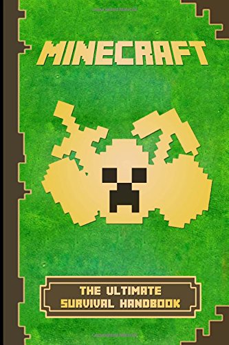 Minecraft: The Ultimate Survival Handbook: Spectacular All-in-One Minecraft Game Guide. An Unnoficial Minecraft Book (Minecraft Books)Fr