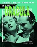 Meet Dracula (Famous Movie Monsters)