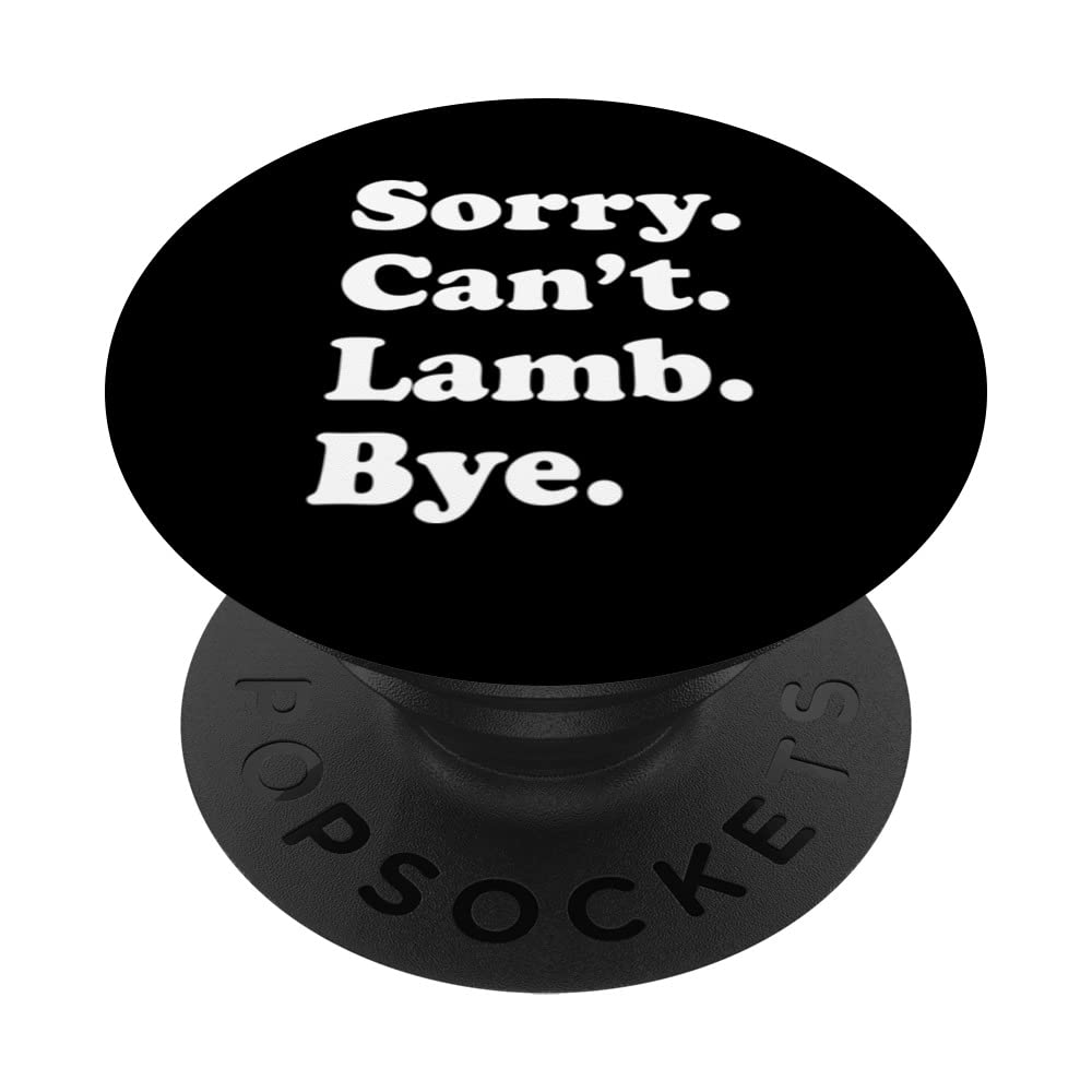 Sorry Can't Bye - Funny Lamb PopSockets Swappable PopGrip