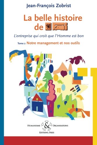 La  belle histoire de Favi, l'entreprise qui croit que l'homme est bon