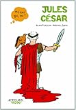 Jules césar (junior) (ASJ - Romans) (French Edition) by