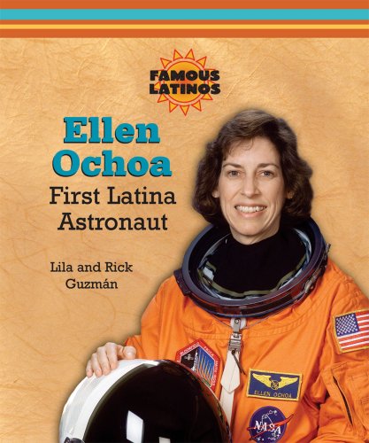 Ellen Ochoa: First Latina Astronaut (Famous Latinos)