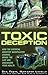 Toxic Deception: How the Chemical Industry Manipulates Science, Bends the Law and Endangers Your Health