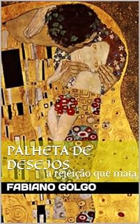 Livro Palheta de Desejos : a rejeição que mata