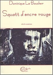 Squatt d'encre rouge