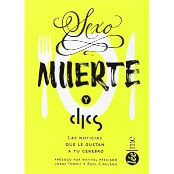 Sexo, Muerte Y Clics (Bolsillo) Sexo, Muerte Y Clics (Bolsillo)