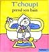 T'Choupi Prend Son Bain (T'Choupi L'Ami Des Petits (Nathan))
