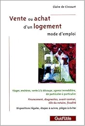 Vente ou achat d'un logement, mode d'emploi