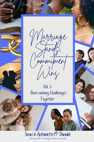 Marriage Stands, Commitment Wins: Vol. 2: Overcoming Challenges Together