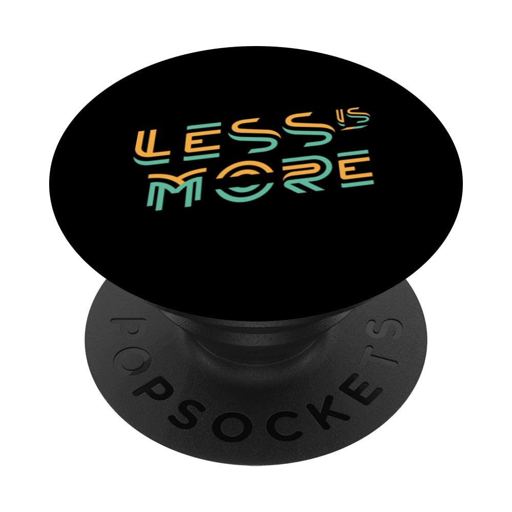 Less Is More Frugal PopSockets Swappable PopGrip