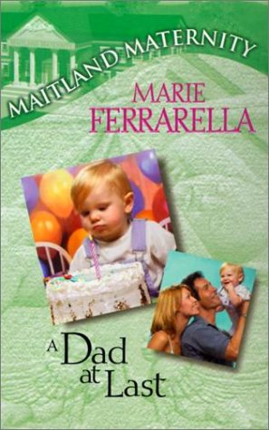 A Dad at Last (Maitland Maternity, Book 12)