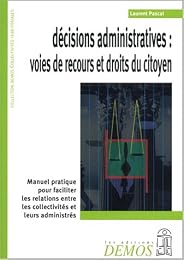 Décisions administratives, voies de recours et droits du citoyen