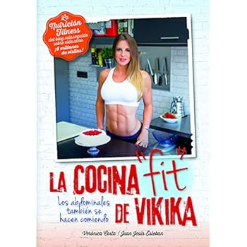 Cocina Fit De Vikika, La (Cocina y nutrición) Cocina Fit De Vikika, La (Cocina y nutrición)