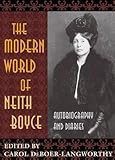 The Modern World of Neith Boyce: Autobiography and Diaries by 