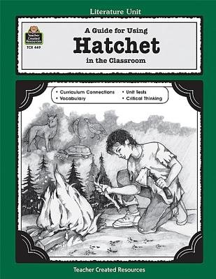 A Guide for Using Hatchet in the Classroom