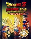 Dragon Ball Z Coloring Book for Kids and Adults: The best 50 high-quality Illustrations